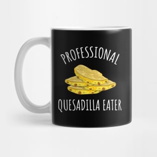 Professional Quesadilla Eater Mug